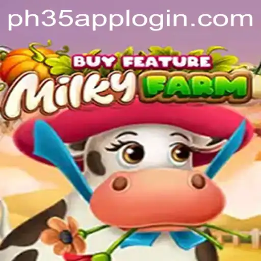 Exploring the Features and Gameplay of MilkyFarmBuyFeature with PH35 App Login